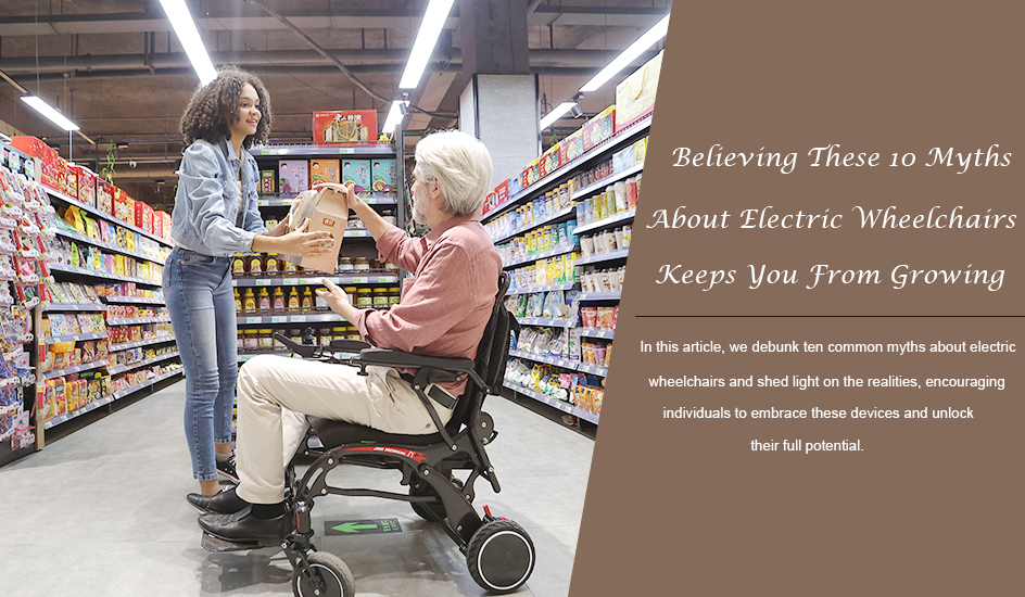 Elektrikli Tekerlekli Sandalyelerle İlgili Bu 10 Efsaneye İnanmak Büyümenizi Engeller