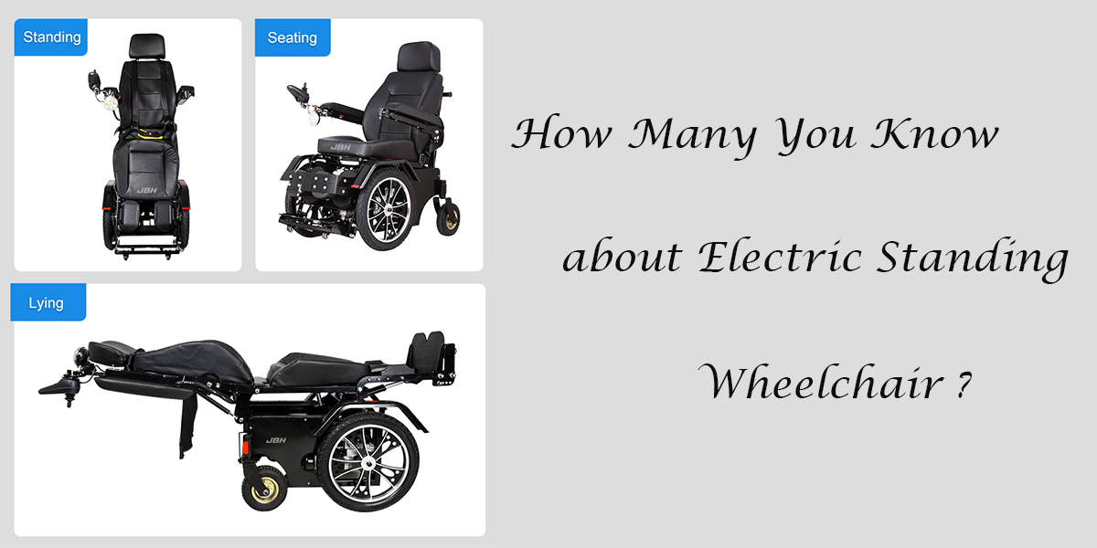 Elektrikli duran tekerlekli sandalye hakkında kaç tane biliyorsun？